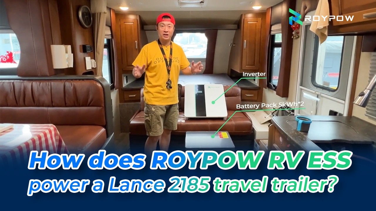 Installation Case｜How does ROYPOW RV ESS power a Lance 2185 travel ...