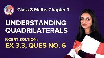 Q 6 - Ex 3.3 - Understanding Quadrilaterals - NCERT Maths Class 8th - Chapter 3