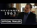 November 1963 - Official Trailer (2026) John Travolta, Robert Carlyle, Dermot Mulroney