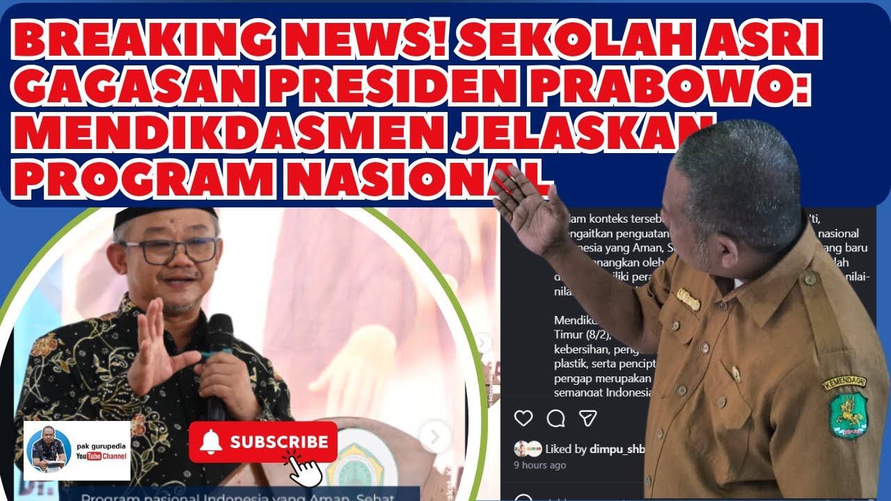 BREAKING NEWS! SEKOLAH ASRI GAGASAN PRESIDEN PRABOWO: MENDIKDASMEN JELASKAN PROGRAM NASIONAL
