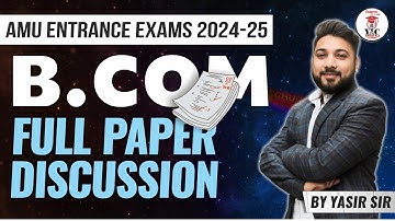 AMU B.com Entrance | AMU Entrance 24-25 | Full Paper Discussion | #b.comentrance #amub.com
