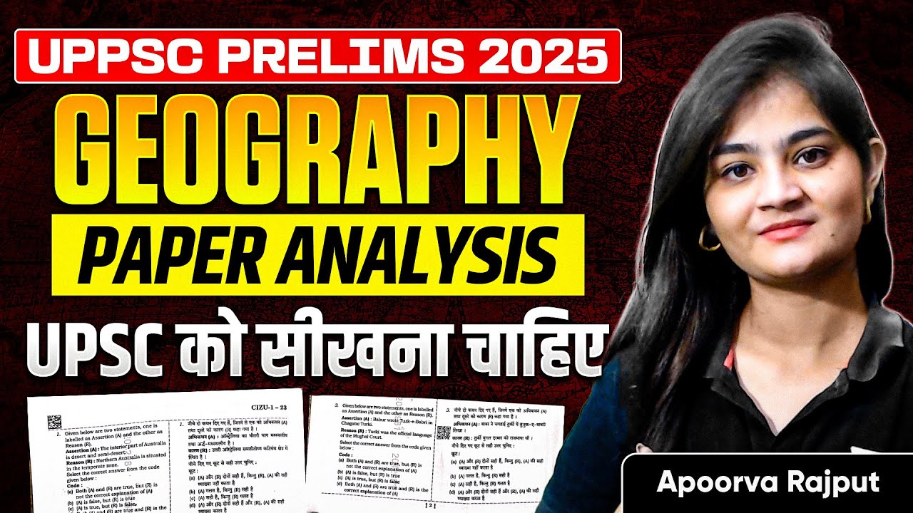 UPPSC Prelims 2025 Geography Questions Analysis By Apoorva Rajput ...