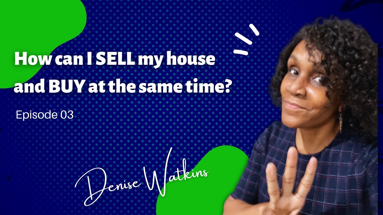 How Can I Buy A House and Sell My House At the Same Time - YouTube