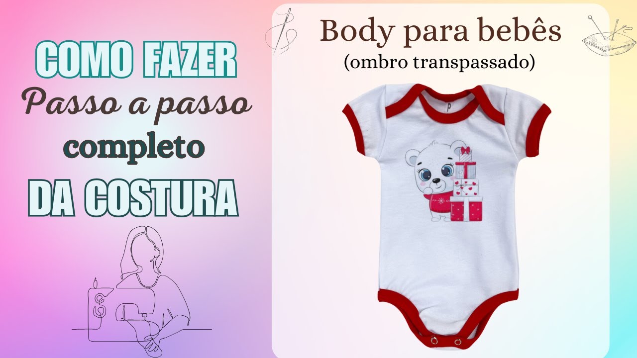 Body para bebês, modelo ombro transpassado - Produção - passo a passo como fazer.