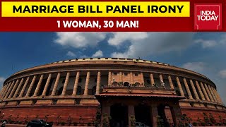 Women's Marriage Age Review Irony, 1 Woman, 30 Male MPs On Parliament Panel | India Today