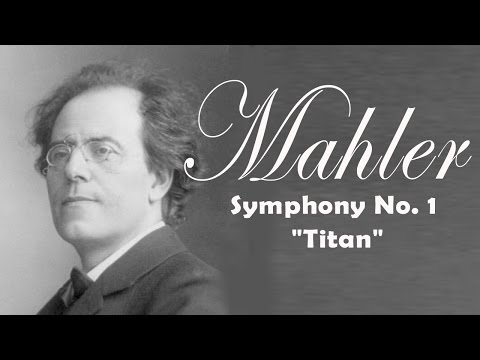 Mahler: Symphony No. 1