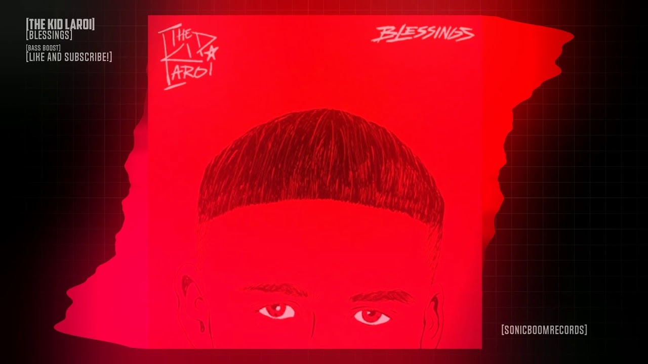 The Kid LAROI Blessings [HEAVY BASS BOOST] YouTube
