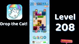 🎮 Drop the Cat! Level 208 Walkthrough | Fun Candy Puzzle Challenge 🐱