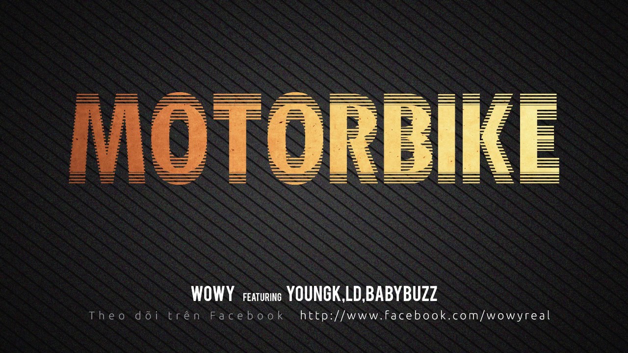 Wowy - Motorbike (Featuring Young K, LD, and Baby Buzz)