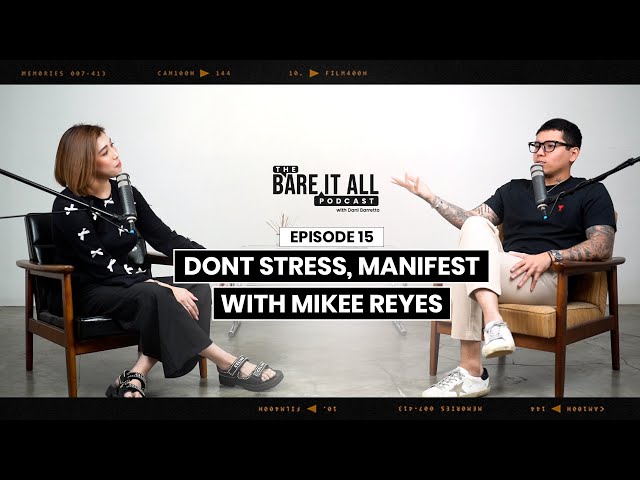 Don’t Stress, Manifest With Mikee Reyes class=