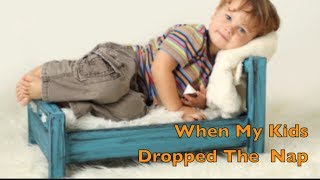 Toddler Sleep When My Kids Dropped The Nap Cloudmom