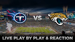 Titans vs Jaguars Live Play by Play & Reaction