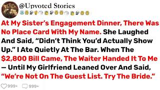 At My Sister’s Engagement Dinner, There Was No Place Card With My Name      Best Reddit Stories