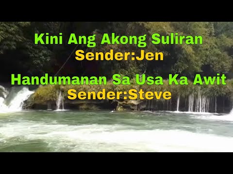 Kini Ang Akong Suliran ug Handumanan sa Usa Ka Awit-Senders:Jen/Steve||February 20, 2021