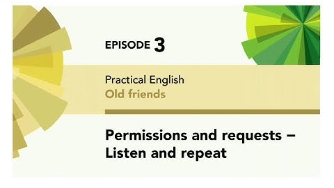 English File 4thE - Intermediate - Practical English E3 - Permissions and requests listen and repeat