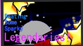 beating some sparky legendaries ! (highlights n stuff)