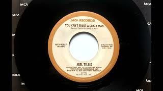 You Cant Trust A Crazy Man , Mel Tillis , 1976