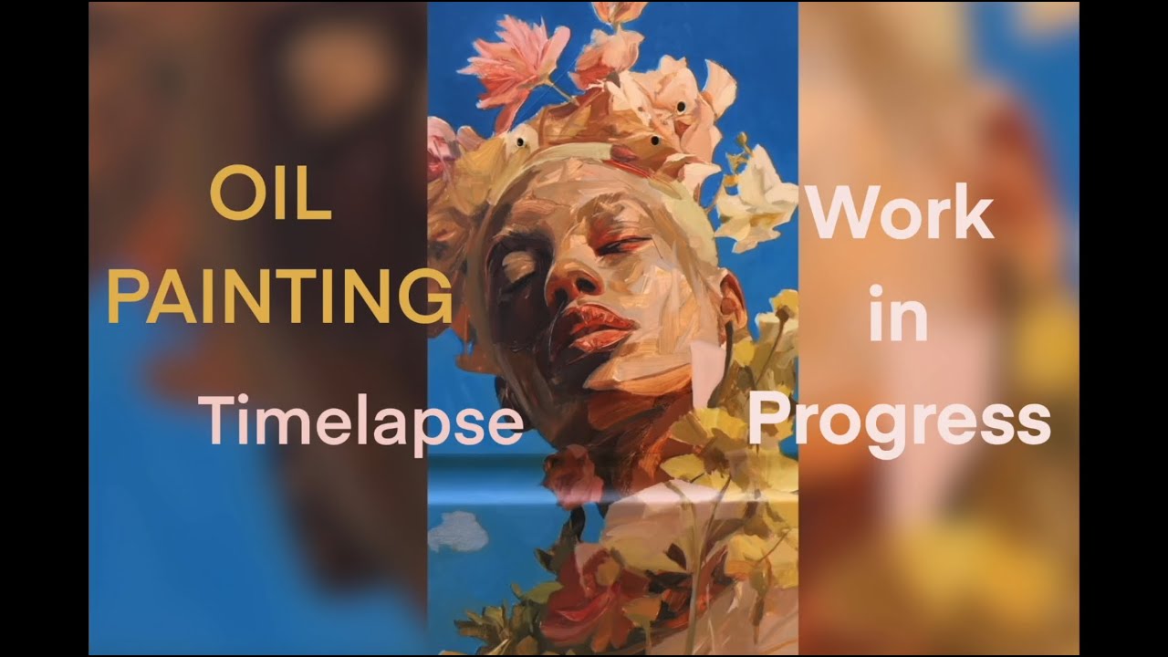 Oil painting - Timelapse - Work in progress - YouTube