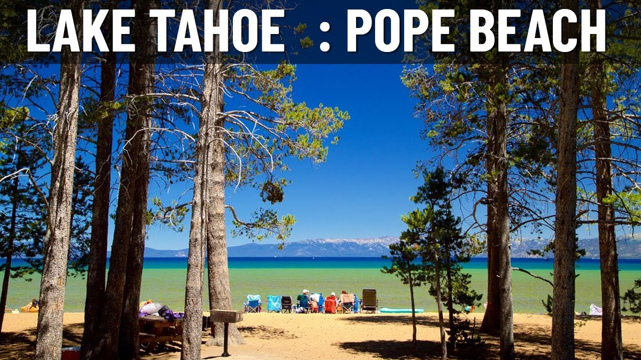 Lake Tahoe : Pope Beach : One of the best beaches in Lake Tahoe ⛱️⛱️⛱️