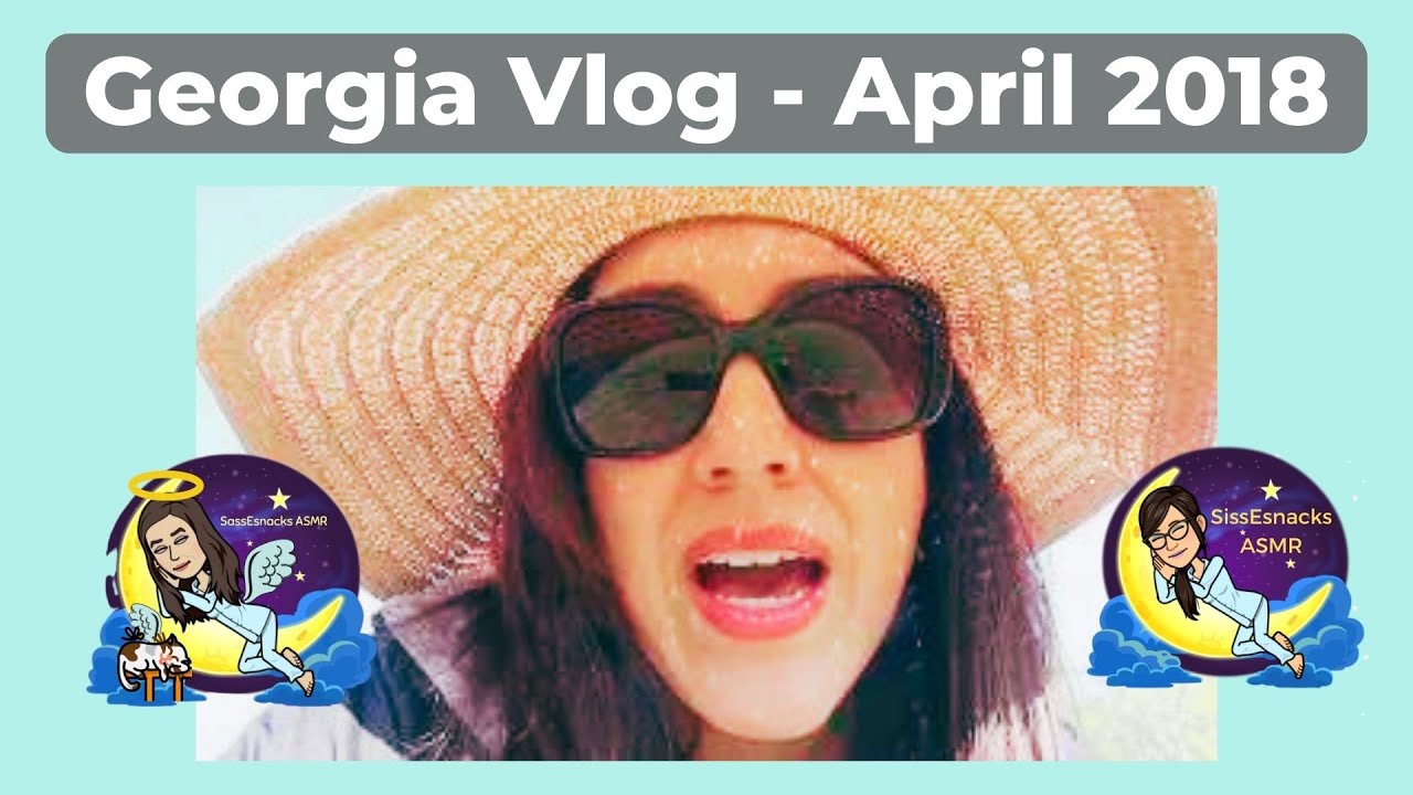 VLOG | SASSESNACKS | GEORGIA USA | APRIL 2018 | RE-EDITED BY SISSESNACKS | LOST VLOG