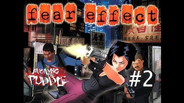 [ePSXe] Aris Plays Fear Effect - Disc 2