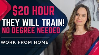 They Will Train You! $20 An Hour Work From Home Job With No Degree Needed | Great Benefits