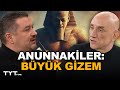 “Anunnakiler Dünya Dışından mı Geldi?” Kadim Metinlerde Gizlenen Büyük Sır