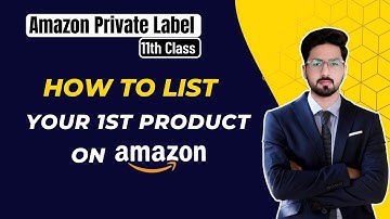 How to List Your First Product on Amazon 2023 | Create Your Amazon Product Listing 2023 | Amazon FBA