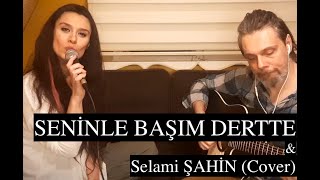 İMA MAYA - SENİNLE BAŞIM DERTTE (Selami Şahin Cover) Resimi