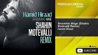 Hamid Hiraad - Shookhie Mage - Shahin Motevalli Remix ( حمید هیراد - شوخیه مگه - ریمیکس )