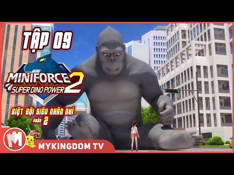 MINIFORCE 3 BIỆT ĐỘI SIÊU NHÂN NHÍ  Phần 2 | Tập 09: Suzy Và Khỉ Đột Khổng Lồ