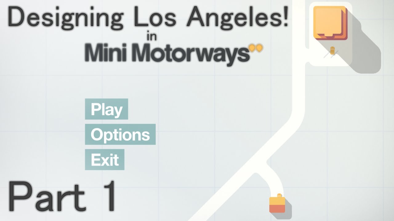 Mini Motorways: Part 1 | Los Angeles