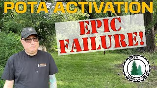 Epic Failure - POTA Activation