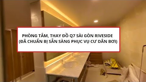 [Cận cảnh phòng thay đồ Q7 Sài Gòn Riverside] như khách sạn 5*