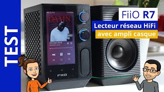 Test FiiO R7 : lecteur réseau HiFi toutenun avec DAC intégré et ampli casque