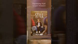 #HarmonyHall #VampireWeekend  #still #michaeljfox