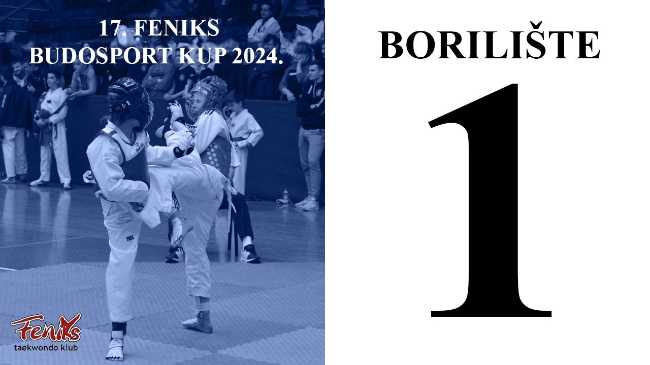 17. FENIKS BUDOSPORT KUP 2024- BORILIŠTE 1