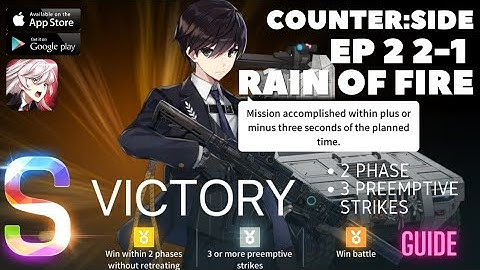 Counter:Side | Episode 2 2-1 RAIN OF FIRE Easy Guide - Win Within 2 Phases Without Retreating Guide