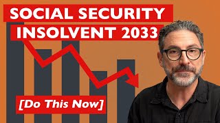 Social Security Bankrupt by 2033? Do This NOW