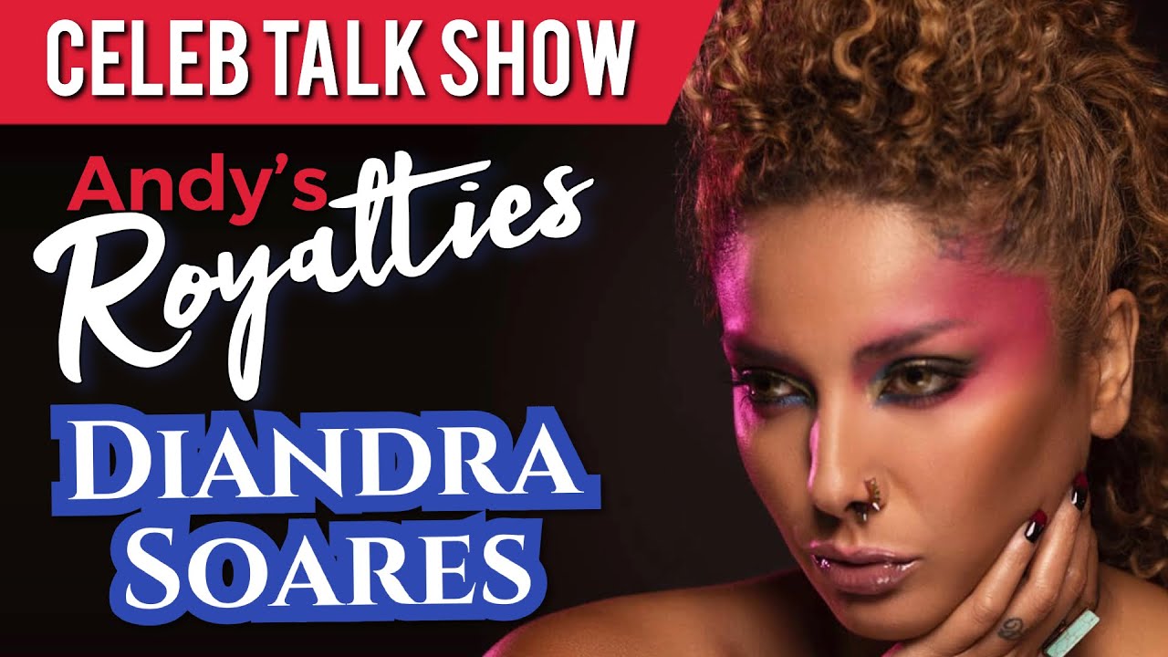 Andy's Royalties Celebrity Talk Show with Supermodel Diandra Soares(2020)