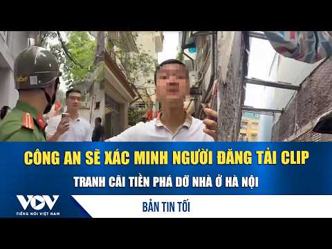 Evening News Oct 8: Latest updates on the video regarding the house demolition dispute in Hanoi |...