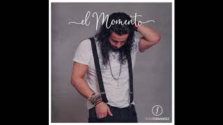 José Fernandez- El Momento#7- Que Mira