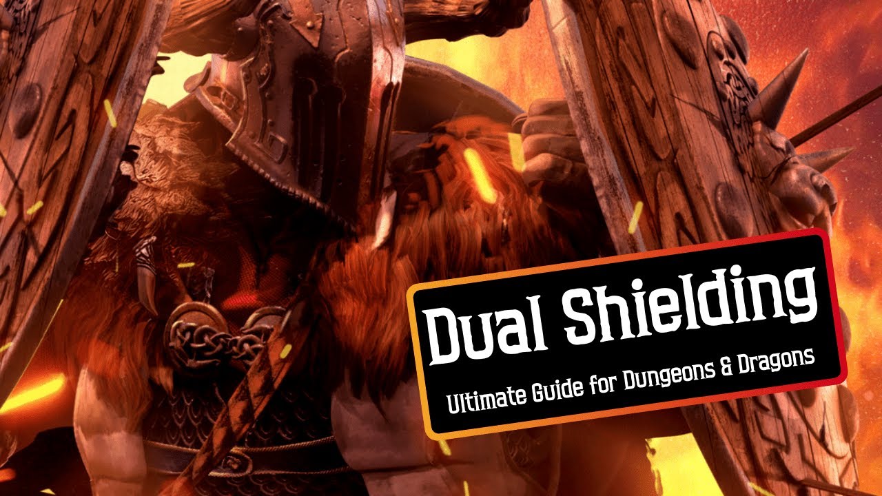 Dual Shield Wielding - Ultimate Guide for Dungeons and Dragons