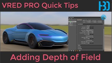VRED Quick tips: Adding Depth of field