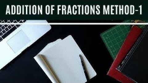 Addition of Fractions Method-1