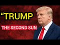 “TRUMP: THE SECOND SUN” What If Trump Created the Second Sun?
