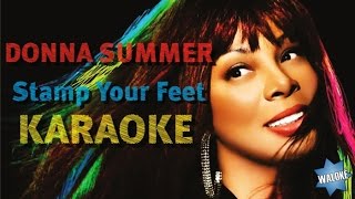 Donna Summer - Stamp Your Feet (KARAOKE)