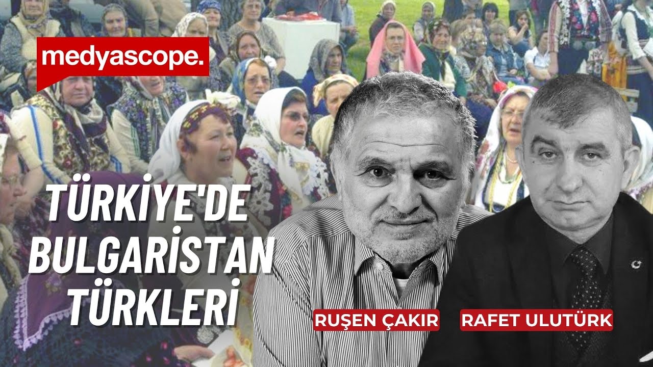 Türkiye'de Bulgaristan Türkü olmak | Ruşen Çakır ve Rafet Ulutürk yorumluyor