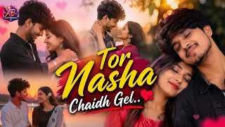 Tor Nasha Chaidh Gelnagpuri Romantic Song 2026