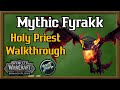 Mythic fyrakk holy priest walkthrough